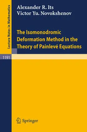 Its / Novokshenov | The Isomonodromic Deformation Method in the Theory of Painleve Equations | E-Book | www.sack.de