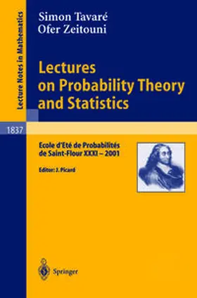 Tavaré / Picard / Zeitouni | Lectures on Probability Theory and Statistics | E-Book | sack.de