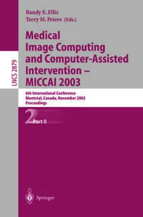 Ellis / Peters | Medical Image Computing and Computer-Assisted Intervention - MICCAI 2003 | E-Book | sack.de