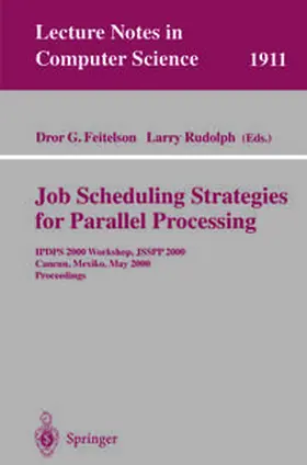 Feitelson / Rudolph |  Job Scheduling Strategies for Parallel Processing | eBook | Sack Fachmedien