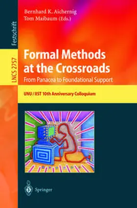 Aichernig / Maibaum | Formal Methods at the Crossroads. From Panacea to Foundational Support | E-Book | sack.de