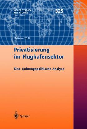 Wolf | Privatisierung im Flughafensektor | Buch | 978-3-540-40142-1 | sack.de