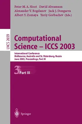Sloot / Abramson / Gorbachev |  Computational Science - ICCS 2003 | Buch |  Sack Fachmedien