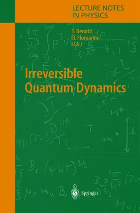 Benatti / Floreanini |  Irreversible Quantum Dynamics | Buch |  Sack Fachmedien