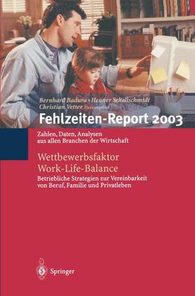 Badura / Vetter / Schellschmidt | Fehlzeiten-Report 2003 | Buch | 978-3-540-40310-4 | sack.de