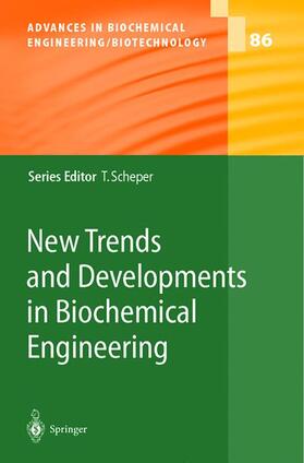 Scheper | New Trends and Developments in Biochemical Engineering | Buch | 978-3-540-40379-1 | sack.de