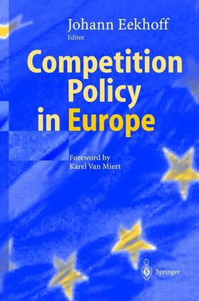 Eekhoff | Competition Policy in Europe | Buch | 978-3-540-40551-1 | sack.de