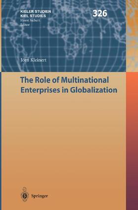Kleinert | The Role of Multinational Enterprises in Globalization | Buch | 978-3-540-40636-5 | sack.de