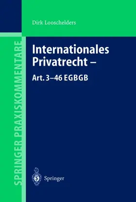 Looschelders |  Internationales Privatrecht - Art. 3-46 EGBGB | Buch |  Sack Fachmedien