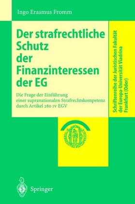 Fromm |  Der strafrechtliche Schutz der Finanzinteressen de EG | Buch |  Sack Fachmedien