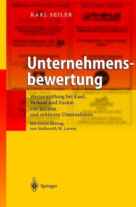 Seiler | Unternehmensbewertung | Buch | 978-3-540-40719-5 | sack.de