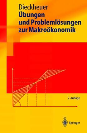 Dieckheuer | Übungen und Problemlösungen zur Makroökonomik | Buch | 978-3-540-40732-4 | sack.de