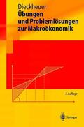 Dieckheuer |  Übungen und Problemlösungen zur Makroökonomik | Buch |  Sack Fachmedien