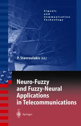 Stavroulakis |  Neuro-Fuzzy and Fuzzy-Neural Applications in Telecommunications | Buch |  Sack Fachmedien