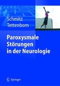 Tettenborn / Schmitz |  Paroxysmale Störungen in der Neurologie | Buch |  Sack Fachmedien