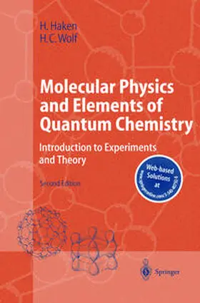 Haken / Wolf |  Molecular Physics and Elements of Quantum Chemistry | Buch |  Sack Fachmedien