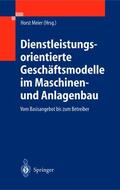 Meier |  Dienstleistungsorientierte Geschäftsmodelle im Maschinen- und Anlagenbau | Buch |  Sack Fachmedien
