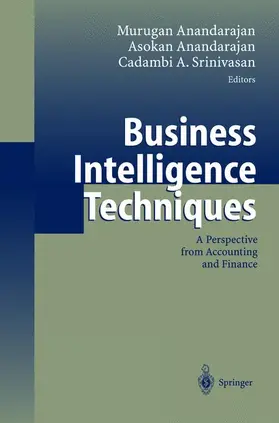 Anandarajan / Srinivasan |  Business Intelligence Techniques | Buch |  Sack Fachmedien