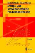 Rosenberg / Dinkelbach |  Erfolgs- und umweltorientierte Produktionstheorie | Buch |  Sack Fachmedien
