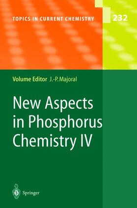 Majoral | New Aspects in Phosphorus Chemistry IV | Buch | 978-3-540-40883-3 | sack.de