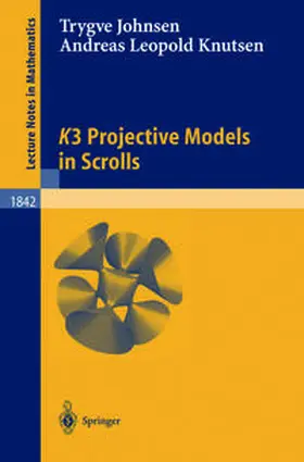 Knutsen / Johnsen |  K3 Projective Models in Scrolls | eBook | Sack Fachmedien