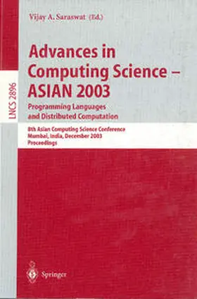 Saraswat | Advances in Computing Science - ASIAN 2003, Programming Languages and Distributed Computation | E-Book | sack.de