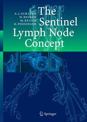 Schauer / Becker / Reiser | The Sentinel Lymph Node Concept | Buch | 978-3-540-41041-6 | sack.de