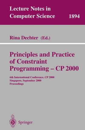 Dechter | Principles and Practice of Constraint Programming - CP 2000 | Buch | sack.de