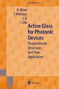 Hirao / Qiu / Mitsuyu |  Active Glass for Photonic Devices | Buch |  Sack Fachmedien
