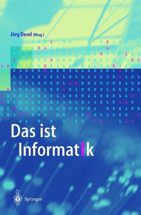 Desel | Das ist Informatik | Buch | 978-3-540-41091-1 | sack.de
