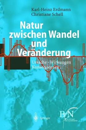 Schell / Erdmann |  Natur zwischen Wandel und Veränderung | Buch |  Sack Fachmedien