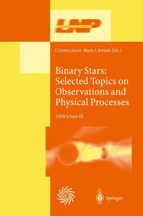 Arevalo / Lazaro |  Binary Stars: Selected Topics on Observations and Physical Processes | Buch |  Sack Fachmedien