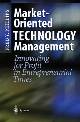 Phillips |  Market-Oriented Technology Management | Buch |  Sack Fachmedien