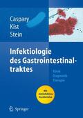 Caspary / Stein / Kist |  Infektiologie des Gastrointestinaltraktes | Buch |  Sack Fachmedien