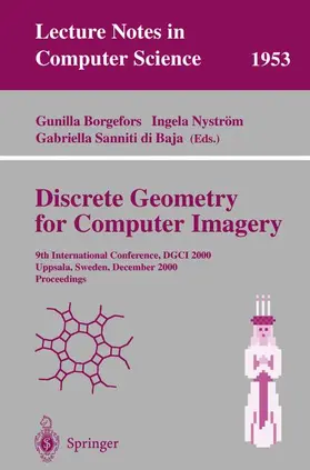 Borgefors / Sanniti di Baja / Nyström | Discrete Geometry for Computer Imagery | Buch | 978-3-540-41396-7 | sack.de