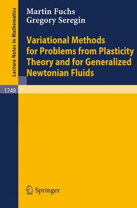 Seregin / Fuchs | Variational Methods for Problems from Plasticity Theory and for Generalized Newtonian Fluids | Buch | 978-3-540-41397-4 | sack.de