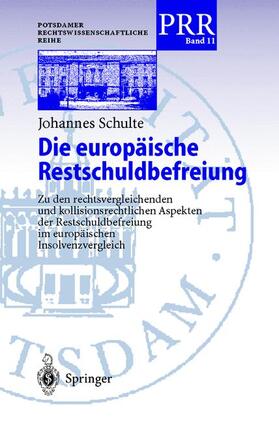 Schulte | Die europäische Restschuldbefreiung | Buch | 978-3-540-41489-6 | sack.de