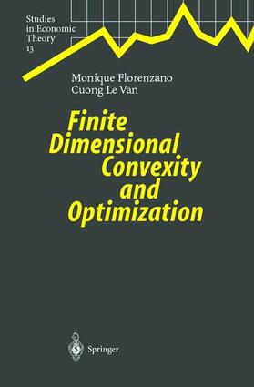 Florenzano / Le Van | Finite Dimensional Convexity and Optimization | Buch | 978-3-540-41516-9 | sack.de