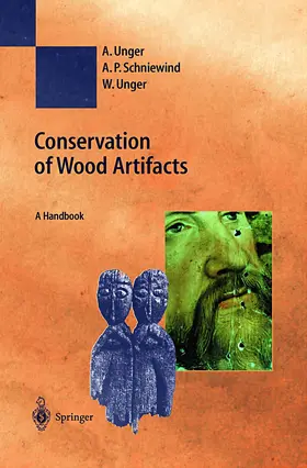 Unger / Schniewind |  Conservation of Wood Artifacts | Buch |  Sack Fachmedien
