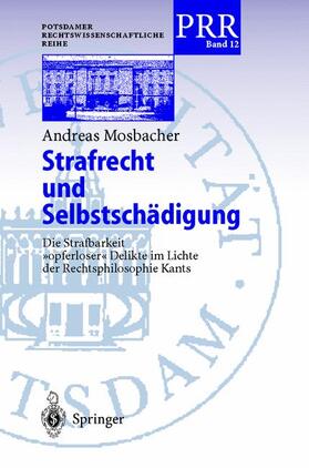 Mosbacher | Strafrecht und Selbstschädigung | Buch | 978-3-540-41615-9 | sack.de