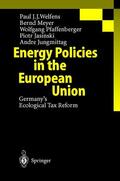 Welfens / Meyer / Jungmittag |  Energy Policies in the European Union | Buch |  Sack Fachmedien