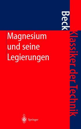 Beck |  Magnesium und seine Legierungen | Buch |  Sack Fachmedien