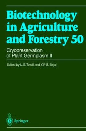 Towill / Bajaj | Cryopreservation of Plant Germplasm II | Buch | 978-3-540-41676-0 | sack.de
