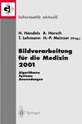 Handels / Meinzer / Horsch |  Bildverarbeitung für die Medizin 2001 | Buch |  Sack Fachmedien