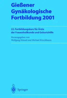 Kirschbaum / Künzel |  Gießener Gynäkologische Fortbildung 2001 | Buch |  Sack Fachmedien