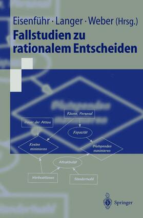 Eisenführ / Weber / Langer |  Fallstudien zu rationalem Entscheiden | Buch |  Sack Fachmedien