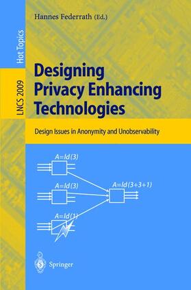 Federrath | Designing Privacy Enhancing Technologies | Buch | 978-3-540-41724-8 | sack.de