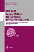 Zave / Oliveira |  FME 2001: Formal Methods for Increasing Software Productivity | Buch |  Sack Fachmedien