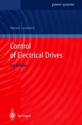 Leonhard | Control of Electrical Drives | Buch | 978-3-540-41820-7 | sack.de