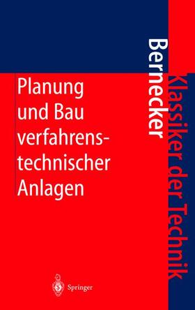 Bernecker |  Planung und Bau verfahrenstechnischer Anlagen | Buch |  Sack Fachmedien
